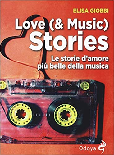 Elisa Giobbi Love&Music Stories