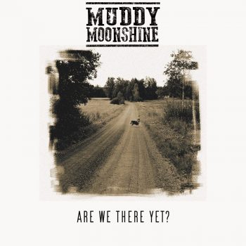 Muddy Moonshine